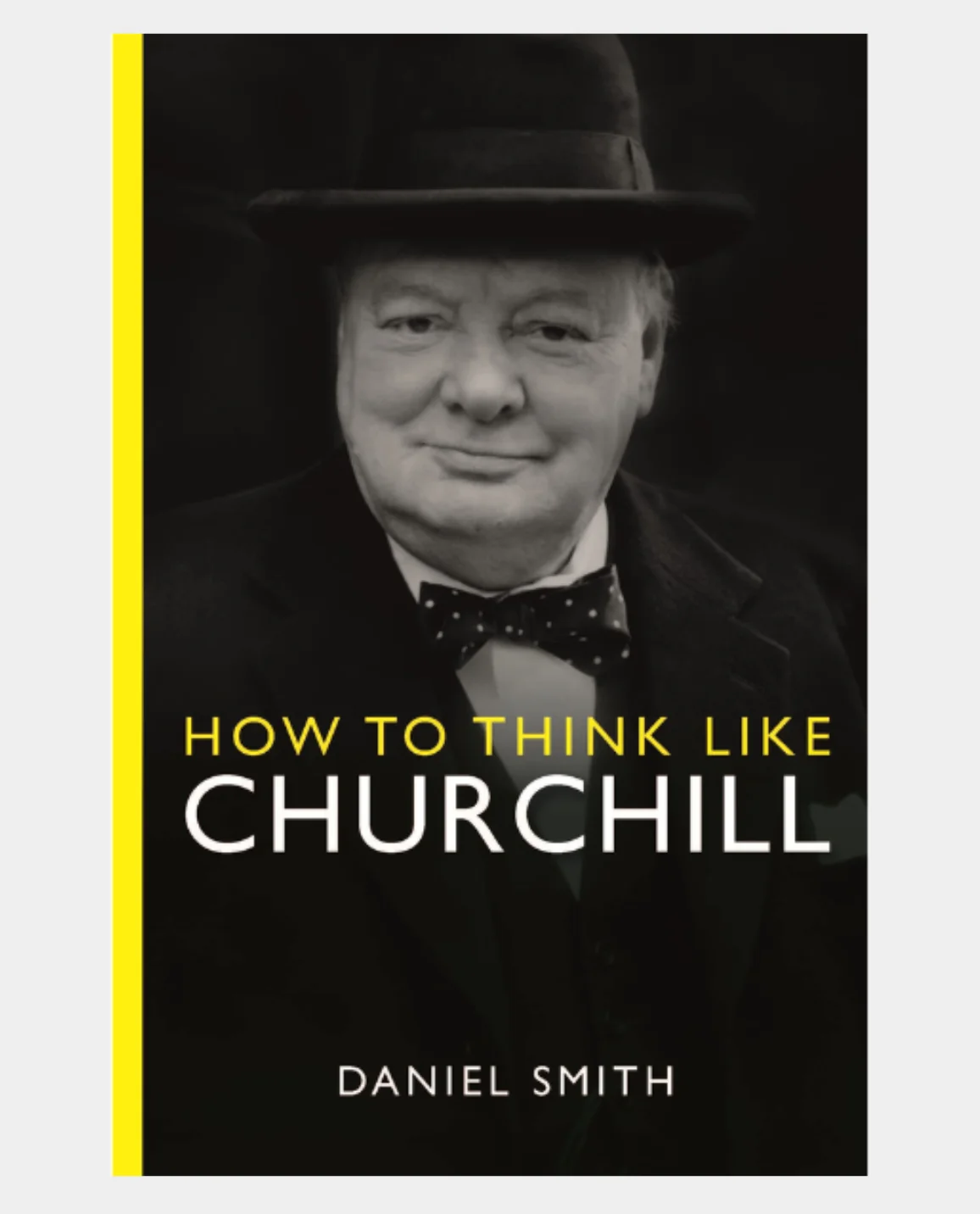 How to Think Like Churchill